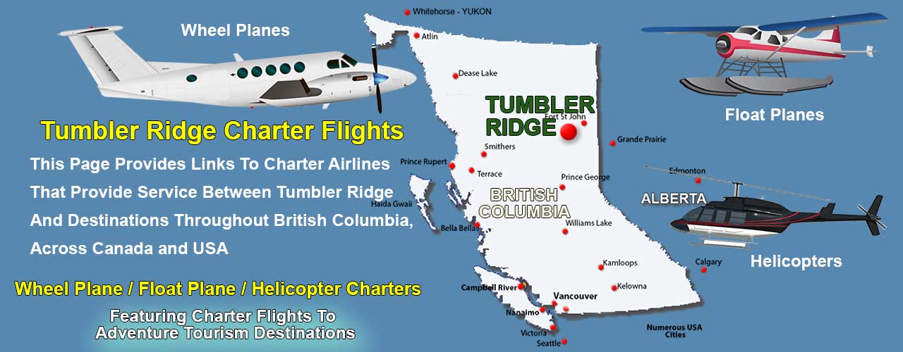 Tumbler Ridge Charter Flights